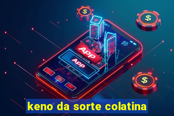 keno da sorte colatina